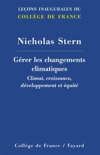 Gérer les changements climatiques : climat, croissance, développement et équité