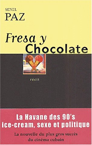 Fresa y chocolate - Senel Paz