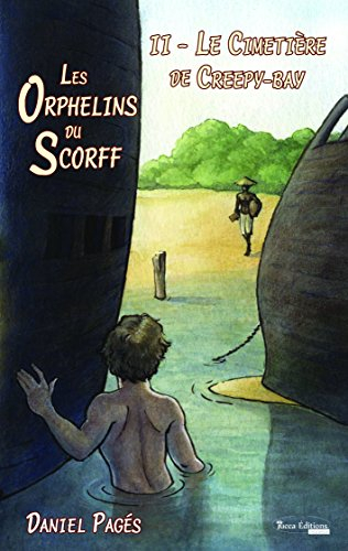 les orphelins du scorff : tome 2, le cimetière de creepy bay