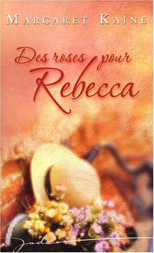 Des roses pour Rebecca