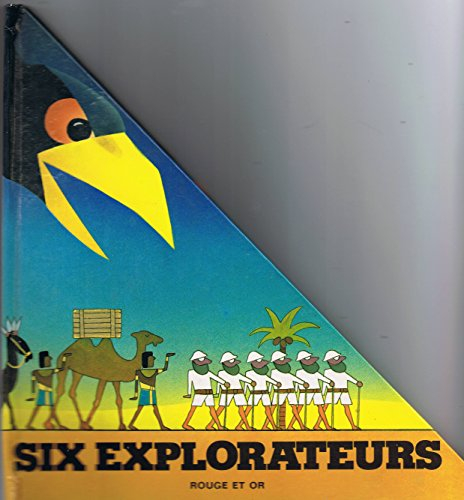 Six explorateurs