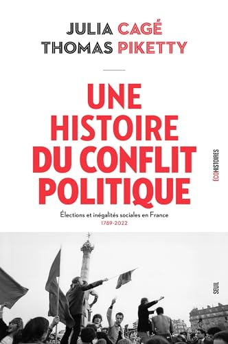 Une histoire du conflit politique : élections et inégalités sociales en France, 1789-2022