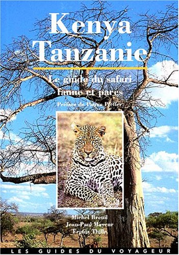 Kenya-Tanzanie : le guide du safari, faune et parcs
