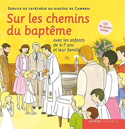 Sur les chemins du baptême : avec les enfants de 4-7 ans et leur famille