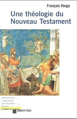 Une théologie du Nouveau Testament