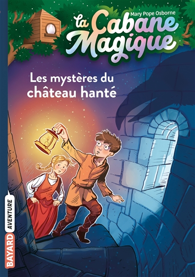 La cabane magique. Vol. 25. Les mystères du château hanté