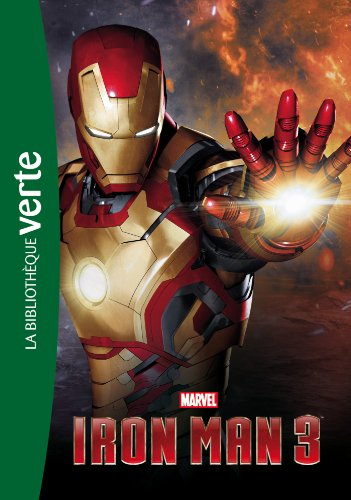 Iron Man 3 : le roman du film