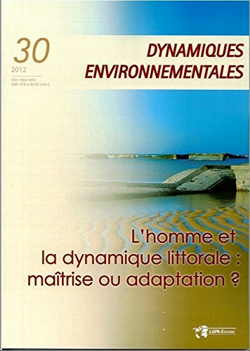 Dynamiques environnementales : journal international des géosciences et de l'environnement, n° 30. L