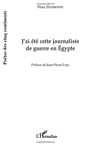 J'ai été cette journaliste de guerre en Egypte