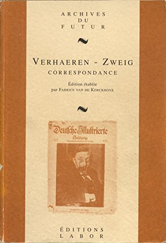 Correspondance générale. Vol. 1. Emile et Marthe Verhaeren, Stefan Zweig : 1900-1926