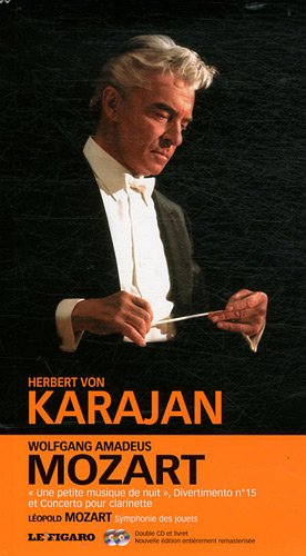 Une petite musique de nuit, Divertimento n° 15 et Concerto pour clarinette, Symphonie concertante. S