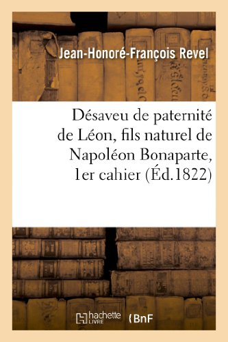 Désaveu de paternité de Léon, fils naturel de Napoléon Bonaparte, 1er cahier