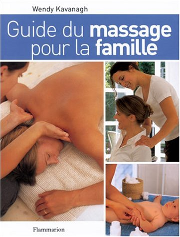 Guide du massage pour la famille