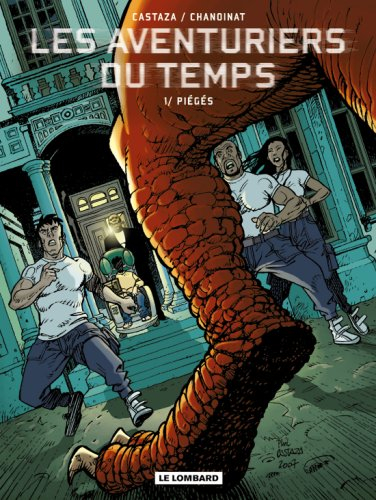 Les aventuriers du temps. Vol. 1. Piégés