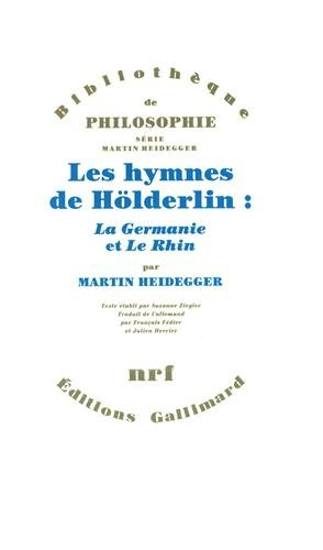 Les Hymnes de Hölderlin : La Germanie et Le Rhin