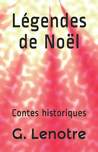 Légendes de Noël: Contes historiques