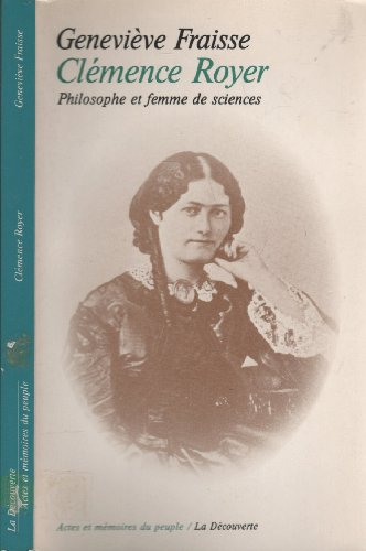 Clémence Royer, philosophe et femme de sciences