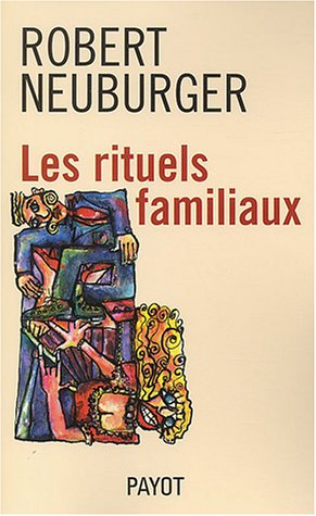 Les rituels familiaux : essais de systémique appliquée