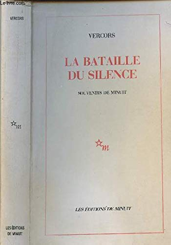 La Bataille du silence : souvenirs de minuit