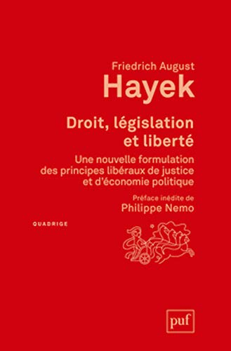 Droit, législation et liberté : une nouvelle formulation des principes libéraux de justice et d'écon