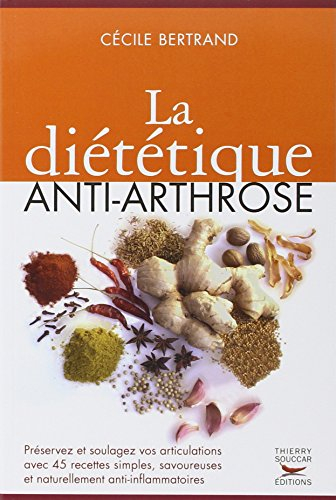 La diététique anti-arthrose - Cécile Bertrand