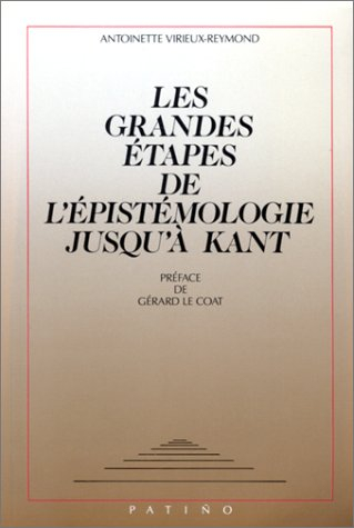 Les Grandes étapes de l'épistémologie jusqu'à Kant