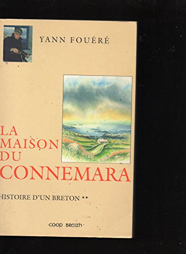 Histoire d'un Breton. Vol. 2. La maison du Connemara