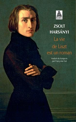 La vie de Liszt est un roman
