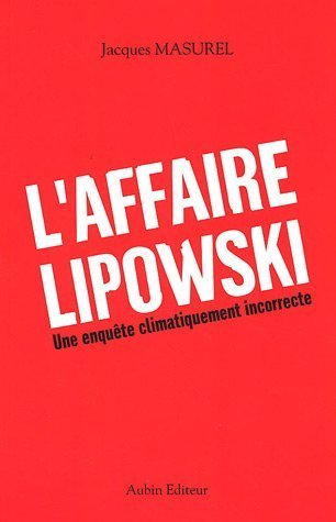 L'affaire Lipowski : une enquête climatiquement incorrecte