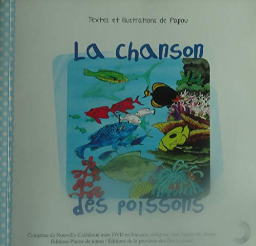 La chanson des poissons (comptines de Nouvelle - Calédonie avec DVD en Français : nengone ; iaai , f