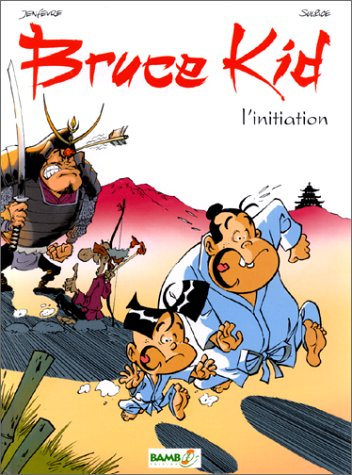 Bruce Kid. Vol. 1. L'initiation