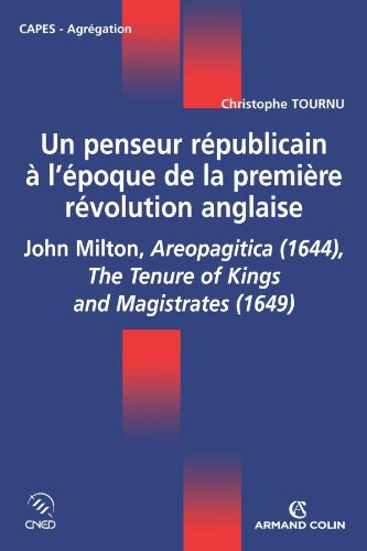 Un penseur républicain à l'époque de la première révolution anglaise : John Milton, Areopagitica (16