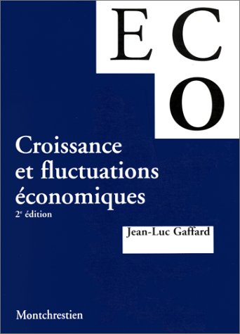 Croissance et fluctuation économiques, 2e édition