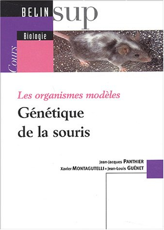 Génétique de la souris : les organismes modèles