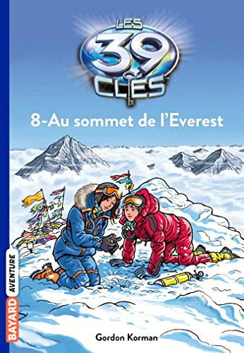 Les 39 clés. Vol. 8. Au sommet de l'Everest