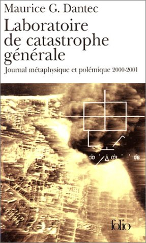 Le théâtre des opérations. Vol. 2. Laboratoire de catastrophe générale : journal métaphysique et pol