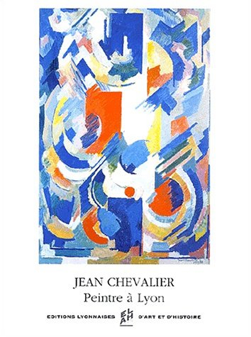 Jean Chevalier, peintre à Lyon (1913-2002)