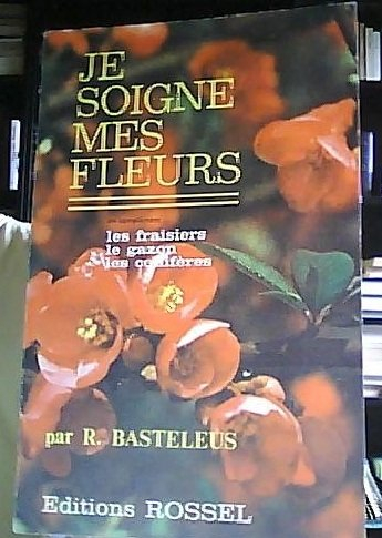 je soigne mes plantes d'intérieur tome 1 : les plantes à fleurs