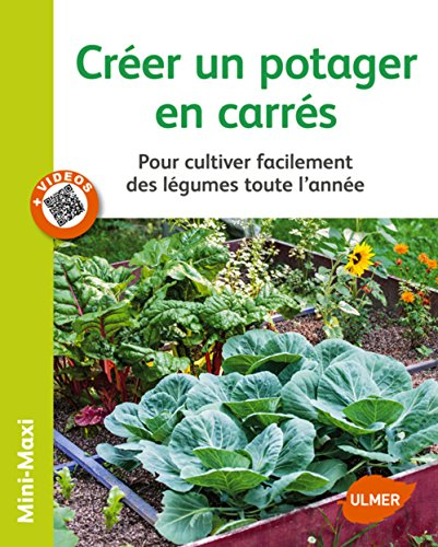 Créer un potager en carrés : pour cultiver facilement des légumes toute l'année