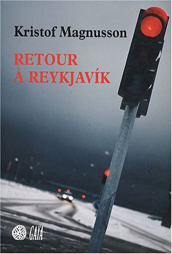 Retour à Reykjavik - Kristof Magnusson