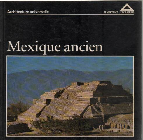 mexique ancien (architecture universelle)
