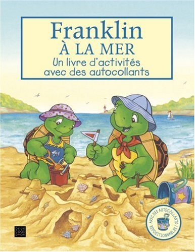 Franklin à la mer : un livre d'activités avec des autocollants