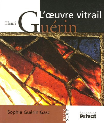 Henri Guérin, l'oeuvre vitrail