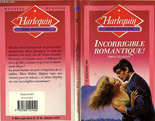 incorrigible romantique (harlequin)