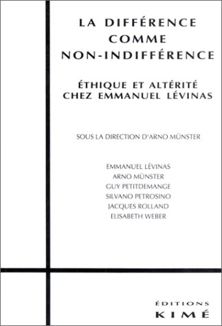 La différence comme non-indifférence : éthique et altérité chez Emmanuel Lévinas