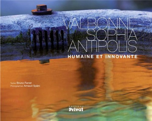 Valbonne Sophia Antipolis : humaine et innovante