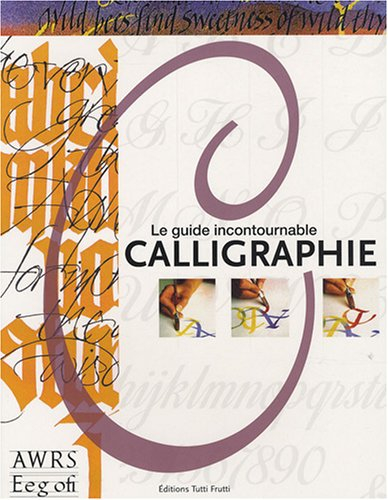 Calligraphie : le guide incontournable