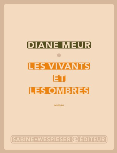 Les vivants et les ombres