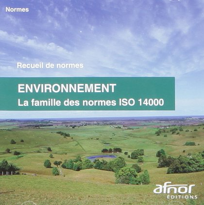 Environnement - La famille des normes ISO 14000 : CD-ROM