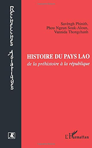 Histoire du pays lao : de la préhistoire à la République